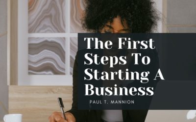 The First Steps To Starting A Business